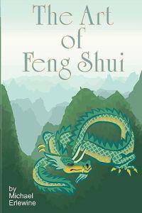 The Art Of Feng Shui: Interior And Exterior Space