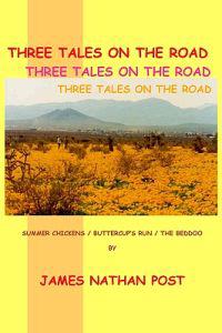Three Tales on the Road