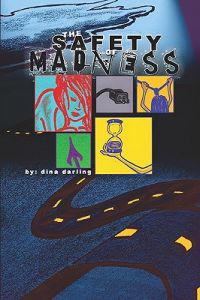 The Safety Of Madness