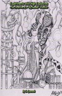Experiments with High Explosives: The Chronicles of a "Big Headed" Scientist