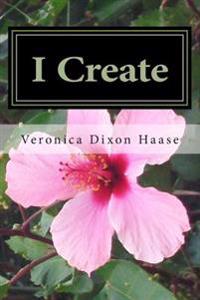 I Create