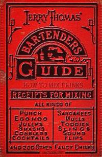 Jerry Thomas' Bartenders Guide