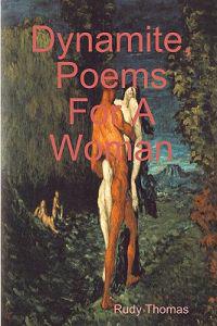 Dynamite, Poems for a Woman