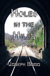 Holes In The Hills: Large Print Edition