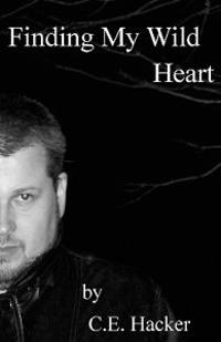 Finding My Wild Heart