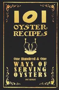 101 Oyster Recipes