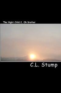 The Night Child 2, Oh Brother