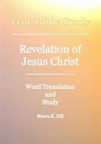 True Bible Study - Revelation Of Jesus Christ
