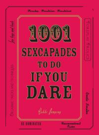 1001 Sexcapades to Do If You Dare