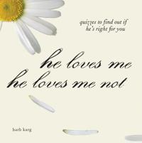 He Loves Me, He Loves Me Not