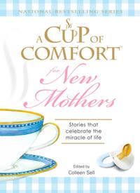 Cup of Comfort for New Mothers