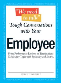 We Need To Talk - Tough Conversations With Your Employee