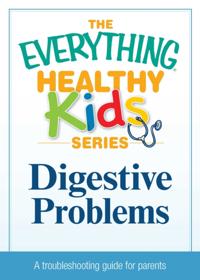 The Everything® Healthy Kids Series