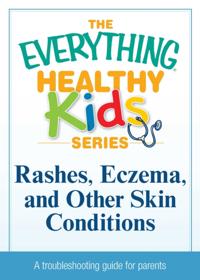 The Everything® Healthy Kids Series