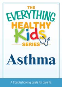 The Everything® Healthy Kids Series