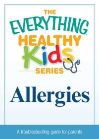 The Everything® Healthy Kids Series
