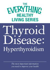 The Everything® Healthy Living Series