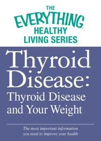 The Everything® Healthy Living Series