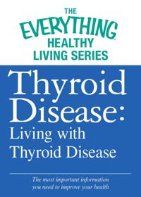 The Everything® Healthy Living Series