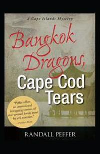 Bangkok Dragons, Cape Cod Tears