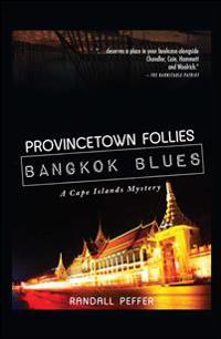 Provincetown Follies, Bangkok Blues