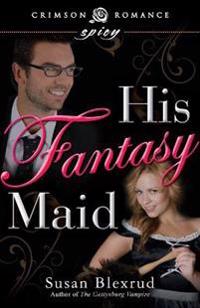 His Fantasy Maid