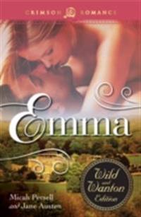 Emma: The Wild And Wanton Edition