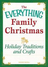 The Everything® Family Christmas Series