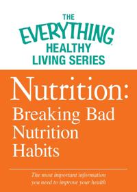 The Everything® Healthy Living Series
