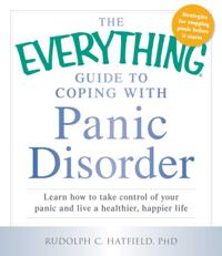 Everything Guide to Coping with Panic Disorder