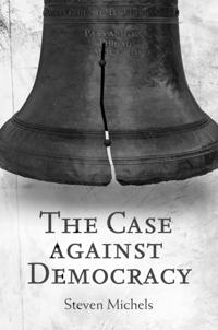 Case against Democracy
