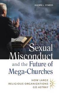 Sexual Misconduct and the Future of Mega-Churches
