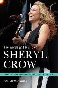Words and Music of Sheryl Crow