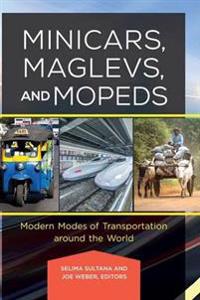 Minicars, Maglevs, and Mopeds