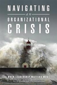 Navigating an Organizational Crisis