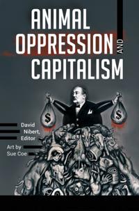 Animal Oppression and Capitalism