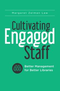 Cultivating Engaged Staff
