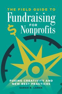Bokomslag for "The Field Guide to Fundraising for Nonprofits"