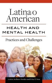 Latina/o American Health and Mental Health