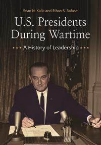 Bokomslag for "U.S. Presidents during Wartime"