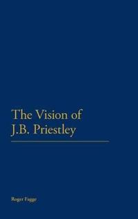 Bokomslag for "The Vision of J.B. Priestley"