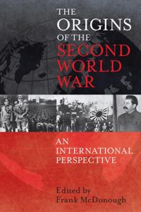Origins of the Second World War: An International Perspective