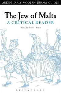 Bokomslag för "The Jew of Malta: A Critical Reader"