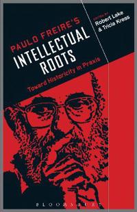 Kirjan kansi "Paulo Freire's Intellectual Roots"