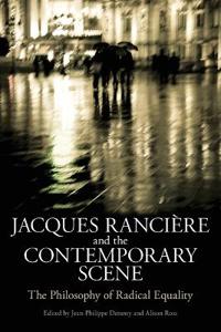 Bokomslag för "Jacques Ranciere and the Contemporary Scene"