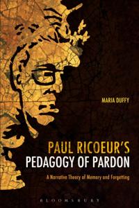 Paul Ricoeur's Pedagogy of Pardon