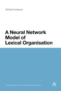 A Neural Network Model of Lexical Organisation