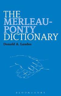 Bokomslag för "The Merleau-Ponty Dictionary"