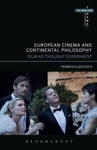 Bokomslag för "European Cinema and Continental Philosophy"