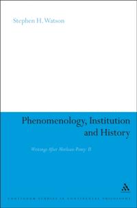 Phenomenology, Institution and History